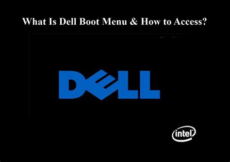 What Is Dell Boot Menu and How to Enter It on .